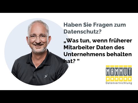 Was tun, wenn ehemaliger Mitarbeiter Daten des Unternehmens behalten hat?