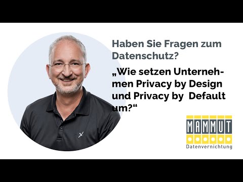 „Privacy by Design und Default: Wie Unternehmen Datenschutz von Anfang an umsetzen können“