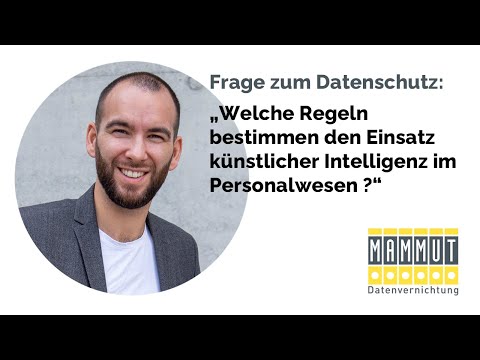 Welche Regeln bestimmen den Einsatz künstlicher Intelligenz im Personalwesen?