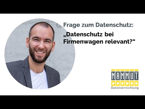 Datenschutz bei Firmenwagen relevant?